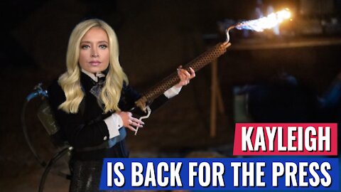 KAYLEIGH MCENNENY IS BACK AND SHE HAS A FLAMETHROWER FOR THE PRESS