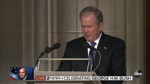 FUNERAL OF GEORGE H.W. BUSH | George W. Bush delivers eulogy at his father's state funeral