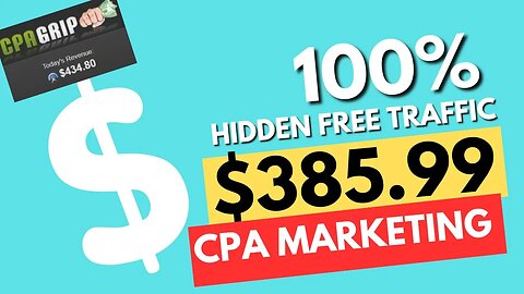 Hidden CPA Marketing Trick To MAKE YOU $385.99/Day, CPA Marketing, Free Traffic, CPAGrip