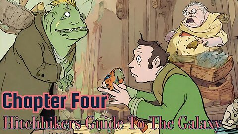 The Hitchhiker's Guide To The Galaxy ~ A Reading from Bear's Library CH4