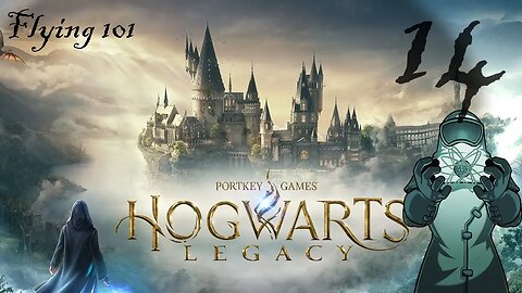 Hogwarts Legacy, ep014: Flying 101