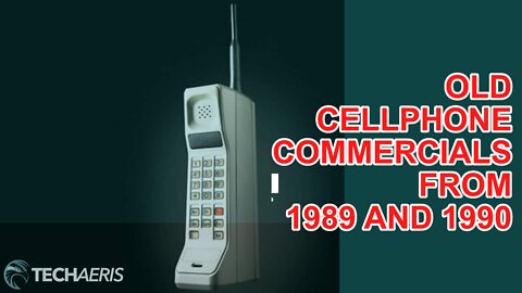 Two cellphone commercials from 1989 and 1990