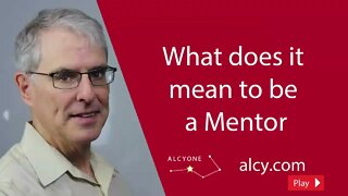 42 What does it mean to be a Mentor