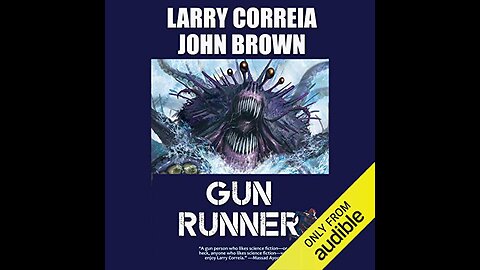Episode 9: Larry Correia & John D Brown, Running Down the Guns!
