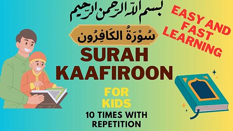 Surah Kafiroon for kids learning | Easy and fast learning surah kafiroon | Surah kafiroon for kids