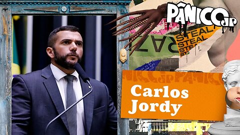 DEPUTADO CARLOS JORDY - PÂNICO - 18/04/23