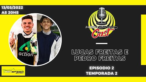 LUCAS FREITAS E PEDRO FREITAS | PILOTOS AMG CUP | HIGH SPEED CAST | AO VIVO