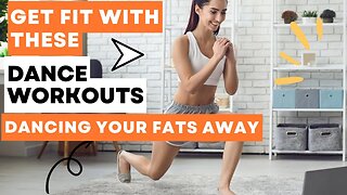 Get Fit with These Dance Workouts Dancing Your Fats Away #fitness