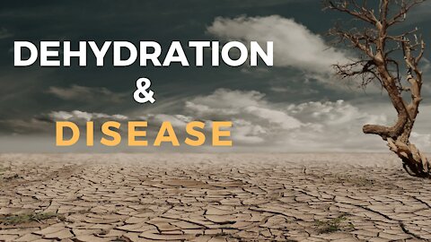 Dehydration & Degenerative Disease