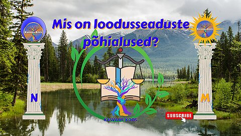 28. Mis on Loodusseaduse printsiibid ehk põhialused ehk aluspõhimõtted?