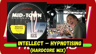 Intellect – Hypnotising (Hardcore Mix)