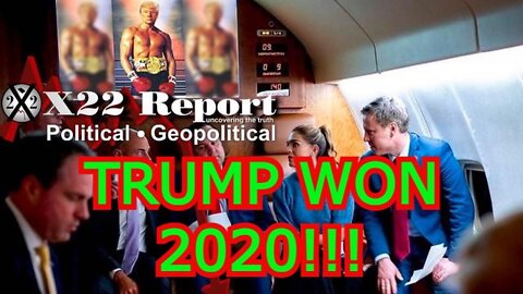 X22 REPORT UPDATE 4/08/22 - SHOCK: TRUMP WON 2020!!!