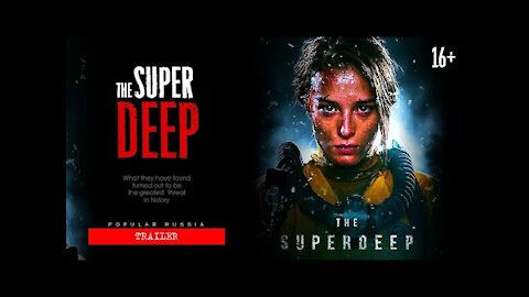 The Superdeep 2020 | Russian movie trailer