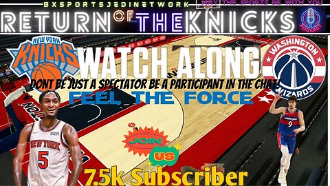 🏀 KNICKS @ WIZARDS WATCH-ALONG KNICK Follow Party /RETURN OF THE KNICKS PODCAST LIVE WITH OPUS