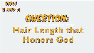 Hair Length that Honors God