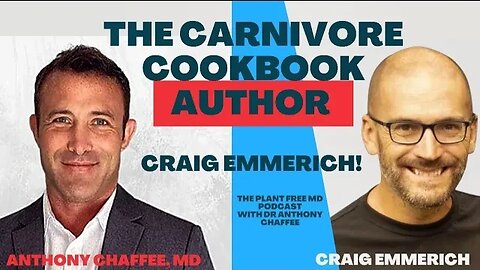 Get Healthy & Lose Weight w/Carnivore Cookbook Author Craig Emmerich!