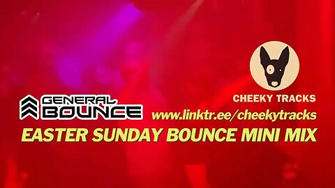♫ EASTER SUNDAY BOUNCE MINI MIX ♫ (mixed by General Bounce)