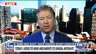 Rand Paul: Burden Of Proof Is On FBI To Show Mar-a-Lago Raid Was Not A Political Witch Hunt