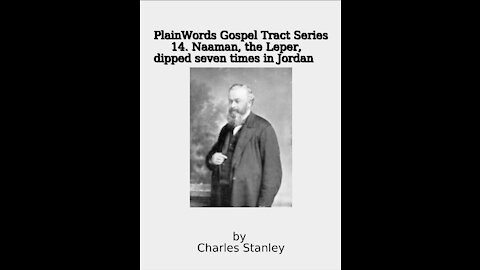 Plain Words Gospel Tract Series, 14 Naaman, the Leper, dipped seven times in Jordan