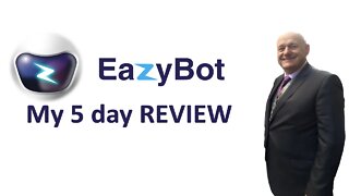 EazyBot 5th day update Review