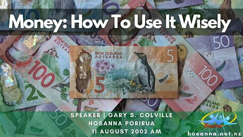 Money: How To Use It Wisely (Gary Colville) | Hosanna Porirua