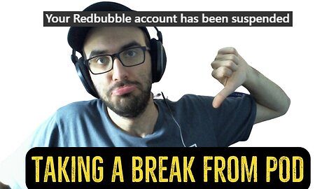 Redbubble Account Suspended - Taking a Break from Print-on-Demand