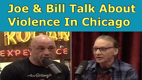 Joe Rogan And Bill Maher Talk About The Violence In Chicago And How Obesity Is Out Of Control.