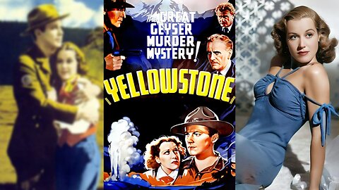 YELLOWSTONE (1936) Henry Hunter, Judith Barrett & Andy Devine | Action, Crime, Drama | B&W