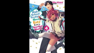 High School Prodigies Have It Easy Even in Another World! Volume 4