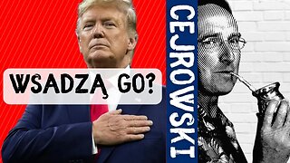 SDZ209/3 Cejrowski: czy zamkną Trumpa? 2023/6/12 Radio WNET