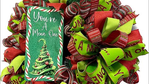 You’re a Mean One Christmas Deco Mesh Wreath |Hard Working Mom |How to