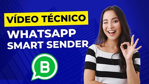 🔴 Whatsapp Smart Sender, Envio, Filtro, Esquentamento e MATURAÇÃO DE CHIP, vídeo ténico