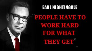 Earl Nightingale SUCCESS comes after HARD WORK