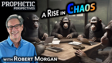 A RISE in CHAOS | Guest: Robert Morgan