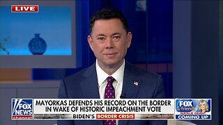 Jason Chaffetz: Mayorkas' Response To Impeachment Is The 'Definition Of Insanity'