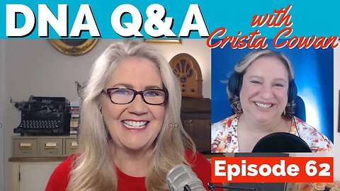 DNA Q&A with Crista Cowan of AncestryDNA
