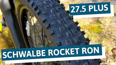 Plus Sized Speed - The Schwalbe Rocket Ron 27.5x2.8" Tubeless Plus Tire Feature Review and Weight