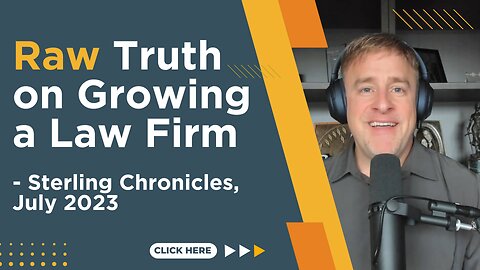 Overhauling Client Process and Culture Benchmarking [Sterling Chronicles July 2023]
