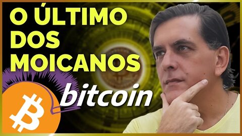 O ÚLTIMO DOS MOICANOS: Análise on-chain Bitcoin
