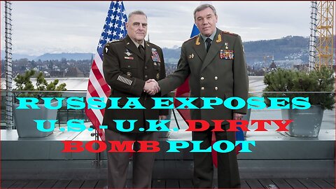 Russia exposes U.S. & U.K. dirty bomb plot warning against that evil