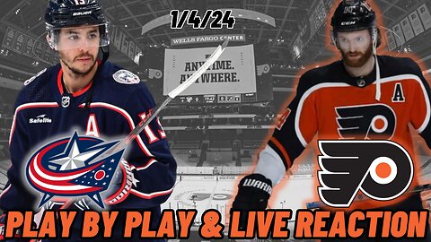 Columbus Blue Jackets vs Philadelphia Flyers Live Reaction | Play by Play | Blue Jackets vs Flyers