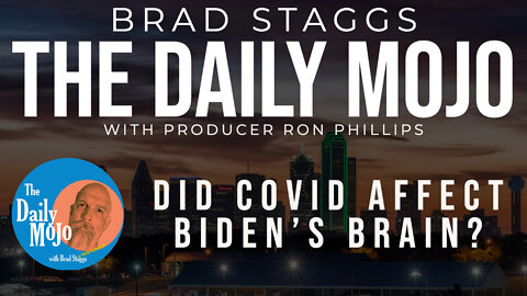 LIVE: Did Covid Affect Biden’s Brain? - The Daily Mojo