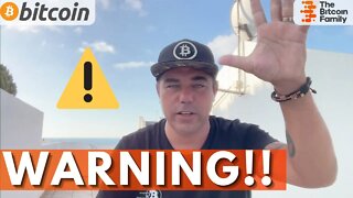 BITCOIN WARNING SO WATCH THIS ASAP!!!