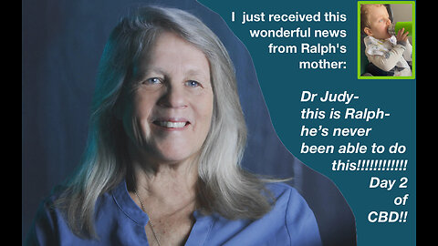 Testimonial: Dr Judy- this is Ralph- he’s never been able to do this!!! Day 2 of cbd!!