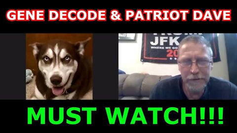 GENE DECODE AND PATRIOT DAVE MUST WATCH!!!