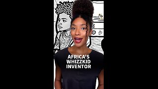 AFRICA’S WHIZZKID INVENTOR