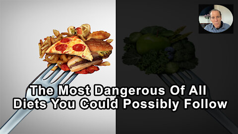 The Most Dangerous Of All Diets You Could Possibly Follow - Joel Fuhrman, MD - Interview