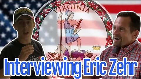 Interviewing Eric Zehr, Candidate for House of Delegates in VA HD 51 | Ep. 10
