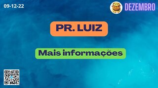 PR LUIZ Mais informações