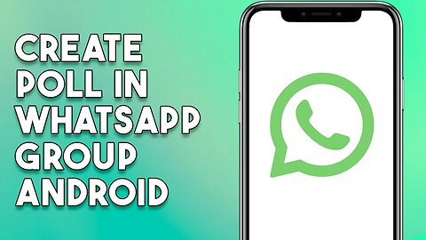 How To Create Poll In Whatsapp Group Android